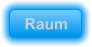 Raum